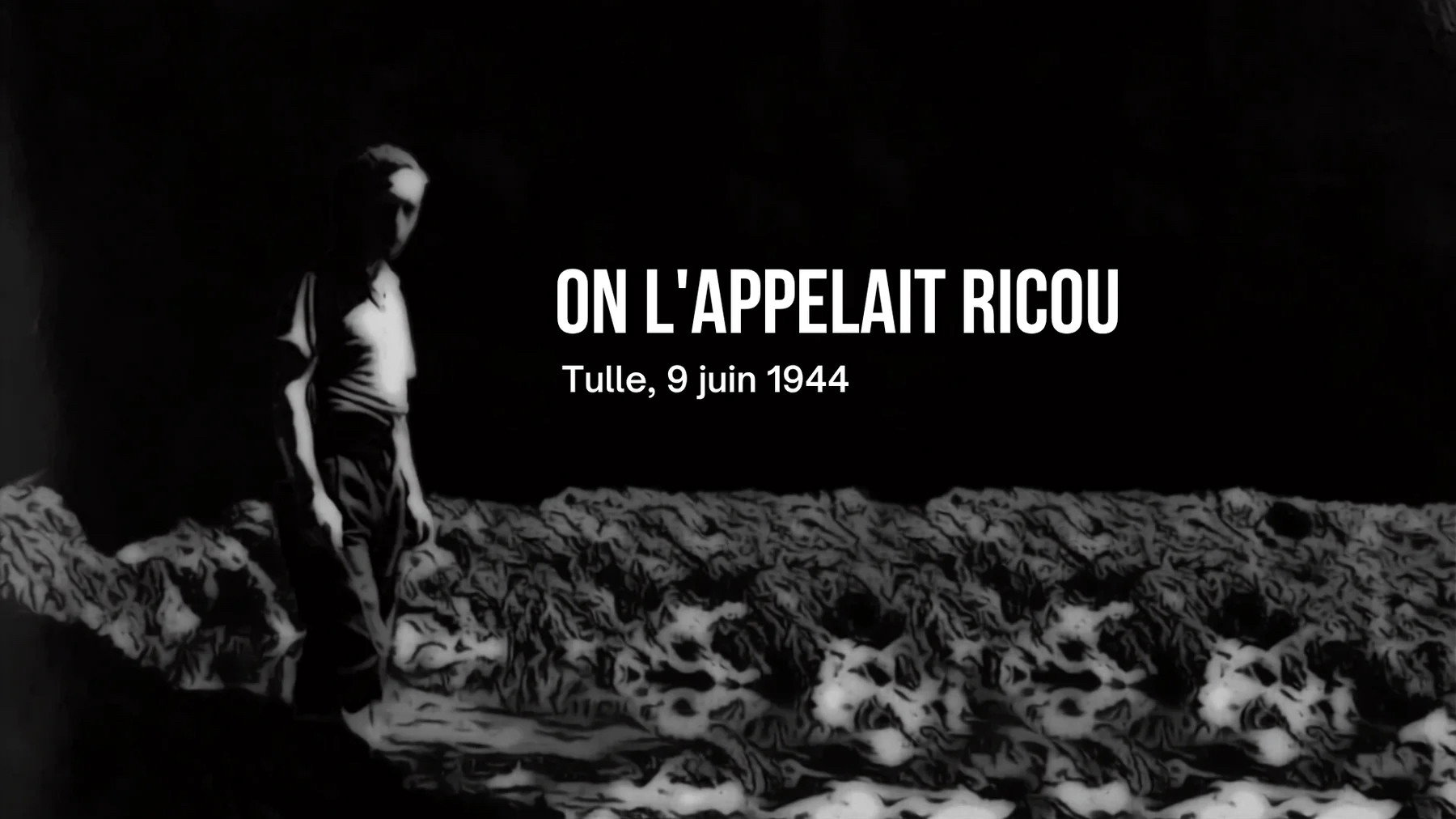 On l'appelait Ricou, Tulle, 9 juin 1944