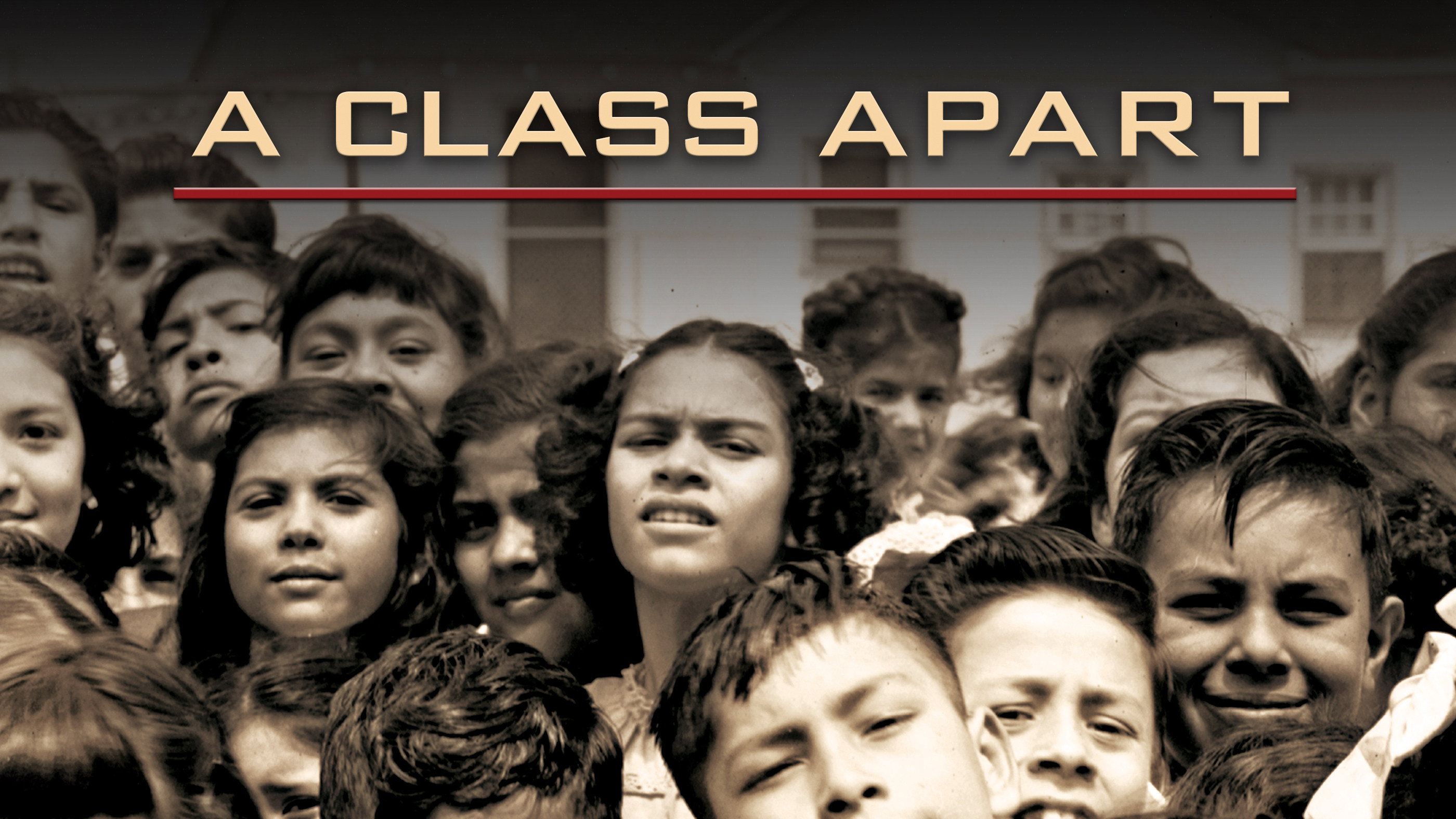 A Class Apart: A Mexican American Civil Rights Story