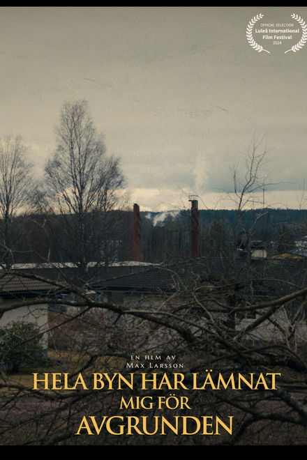 Hela Byn Har Lämnat Mig För Avgrunden