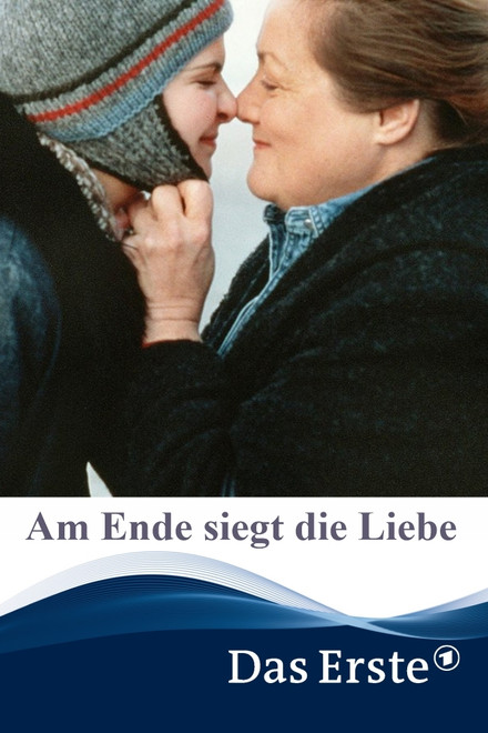 Am Ende siegt die Liebe