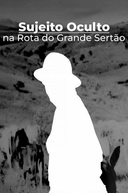 Sujeito Oculto - Na Rota do Grande Sertão