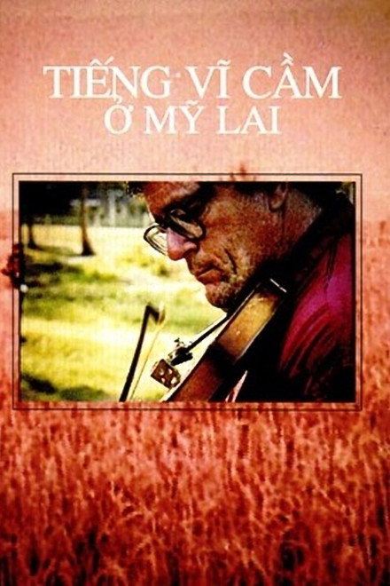The Sound of the Violin in My Lai