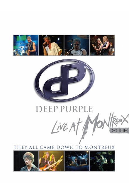 Deep Purple: They All Came Down to Montreux – Live at Montreux 2006