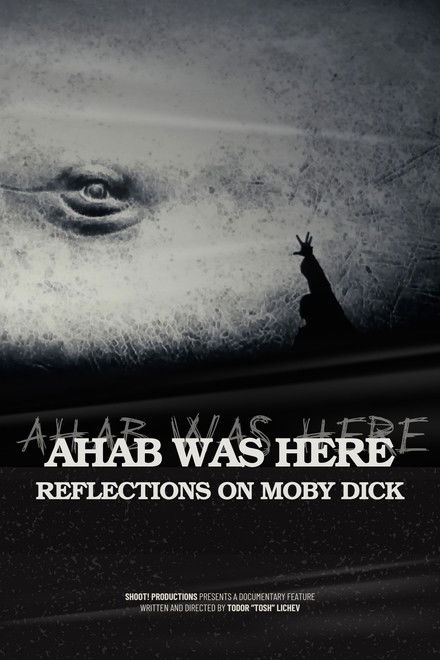 Ahab Was Here: Reflections on Moby Dick