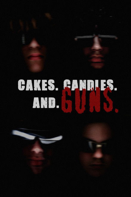 CAKES. CANDLES. AND GUNS.