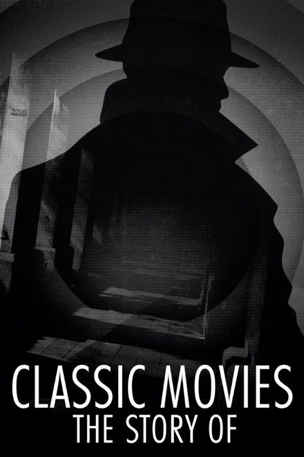 Classic Movies: The Story Of