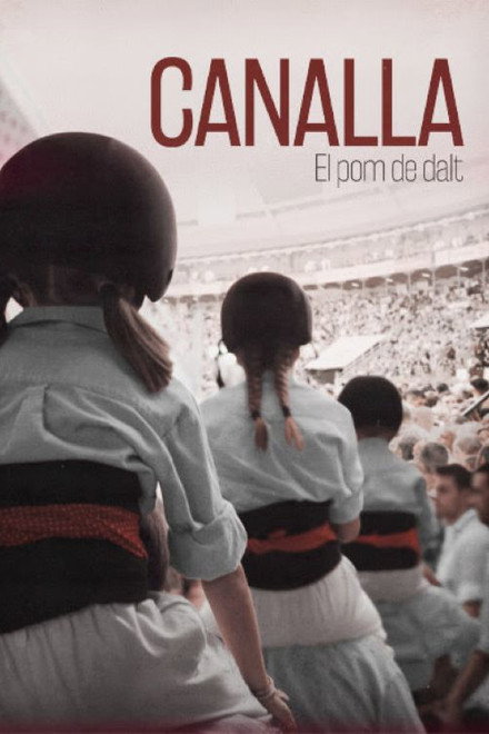 Canalla, el pom de dalt