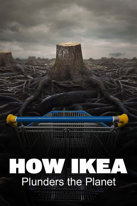 How Ikea Plunders the Planet
