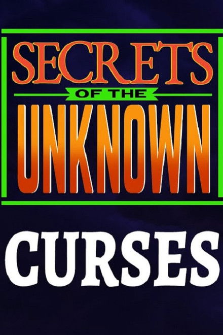 Secrets of the Unknown: Curses