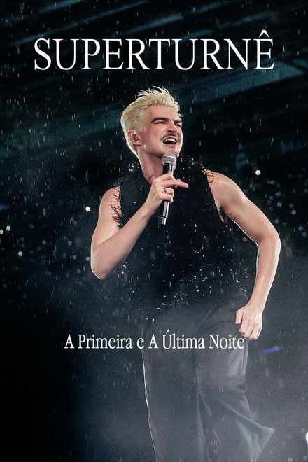 SuperTurnê: The First and Last Night