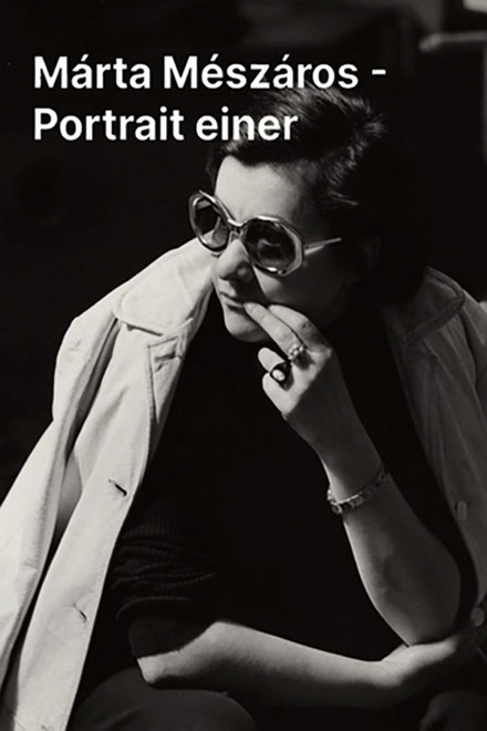 Márta Mészáros: Portrait of the Hungarian Filmmaker