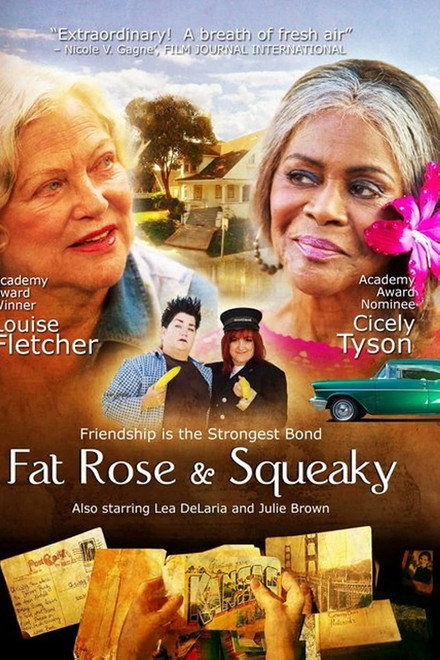 Fat Rose and Squeaky