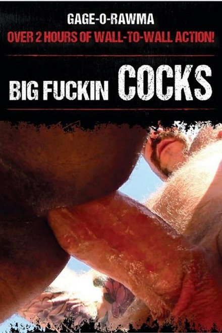 Big Fuckin Cocks