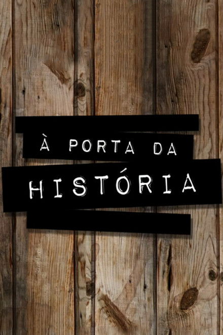 À Porta da História
