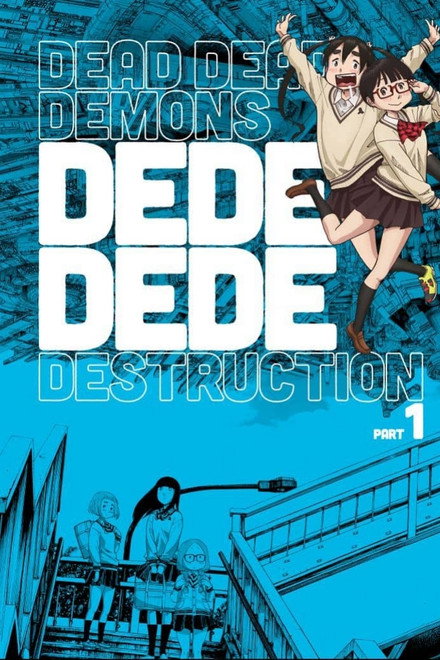 Dead Dead Demon's Dededede Destruction Part 1