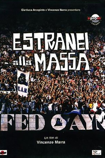 E.A.M. - Estranei alla massa