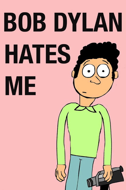 Bob Dylan Hates Me