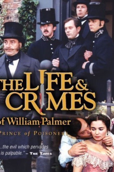 The Life and Crimes of William Palmer