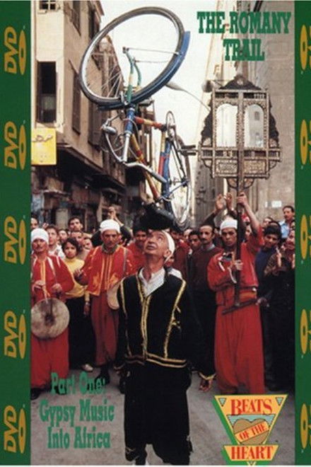 Beats of the Heart: The Romany Trail Part One: Gypsy Music into Africa