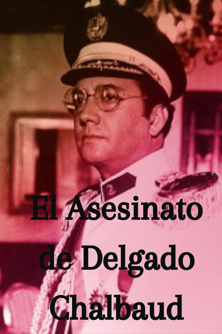 The Assassination of Delgado Chalbaud