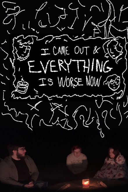 I Came Out & Everything is Worse Now