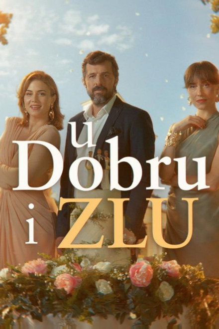 U dobru i zlu