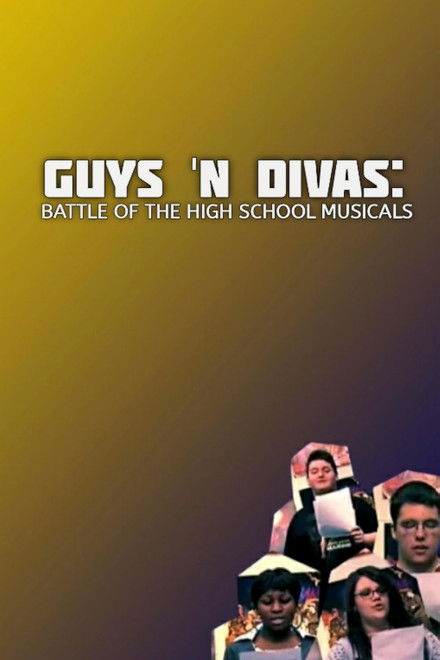 Guys 'N Divas: Battle of the High School Musicals