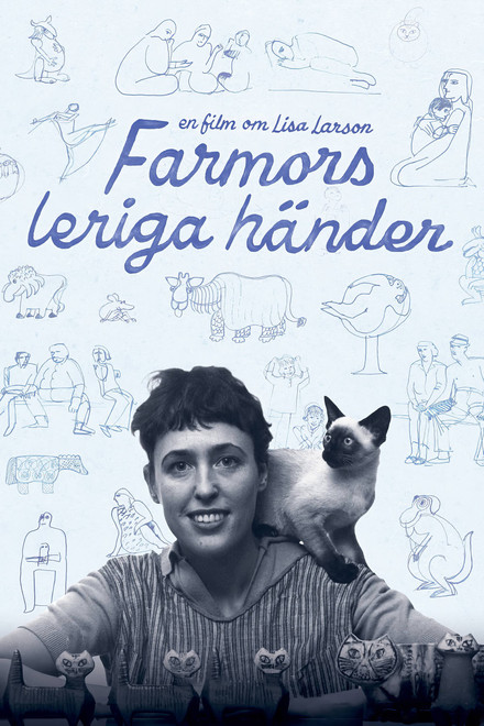 Farmors leriga händer - En film om Lisa Larson