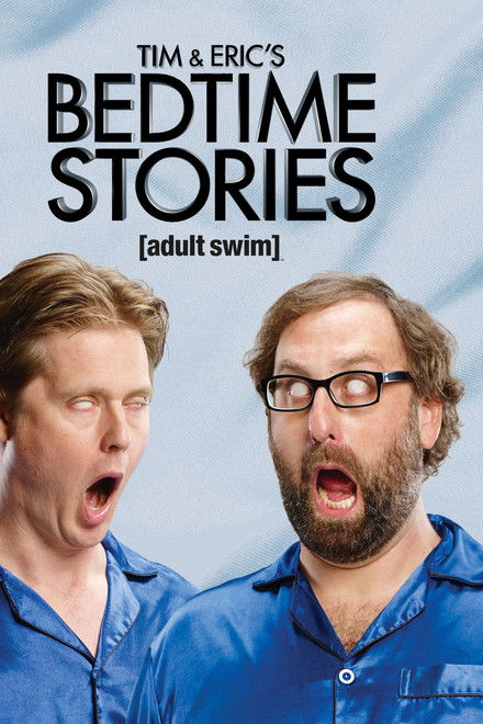 Tim and Eric's Bedtime Stories