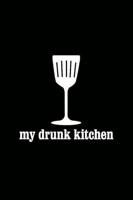 My Drunk Kitchen