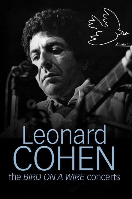 Leonard Cohen: The Bird on a Wire Concerts