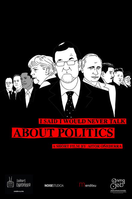 I Said I Would Never Talk About Politics