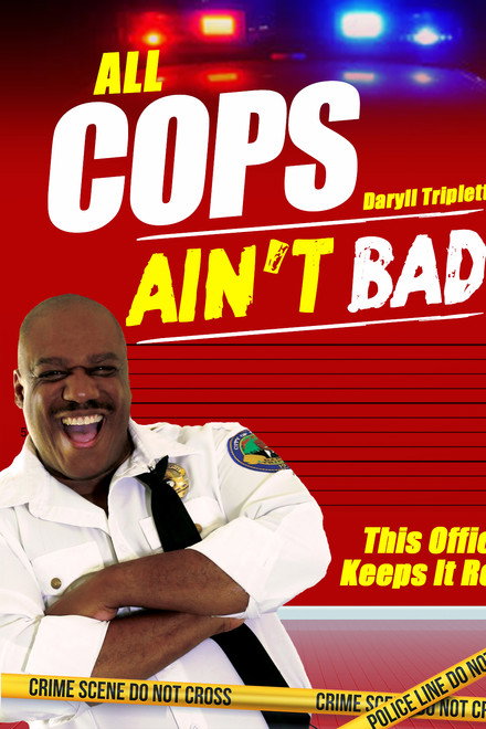 All Cops Ain't Bad