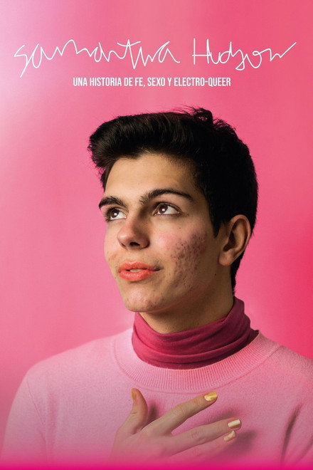 Samantha Hudson: A Story About Faith, Sex and Electro-Queer