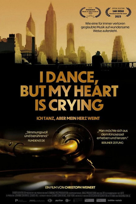 I Dance, But My Heart Is Crying - Ich tanz, aber mein Herz weint