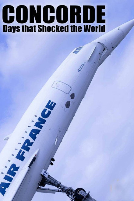 Days that Shocked the World: Concorde