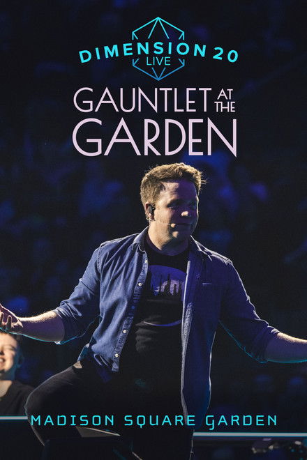 Dimension 20 Live: Gauntlet at the Garden