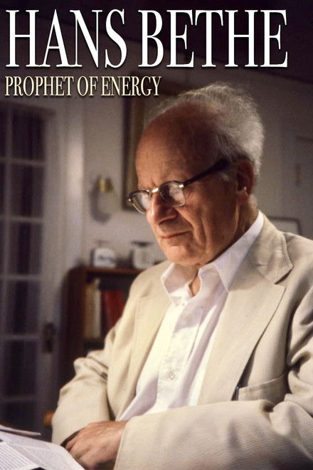 Hans Bethe꞉ Prophet of Energy