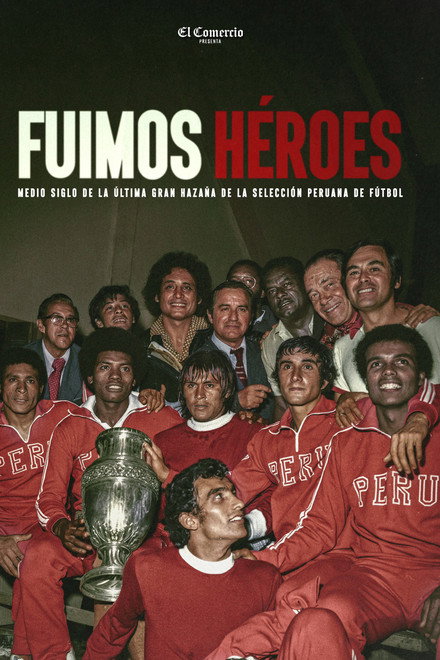 Fuimos héroes