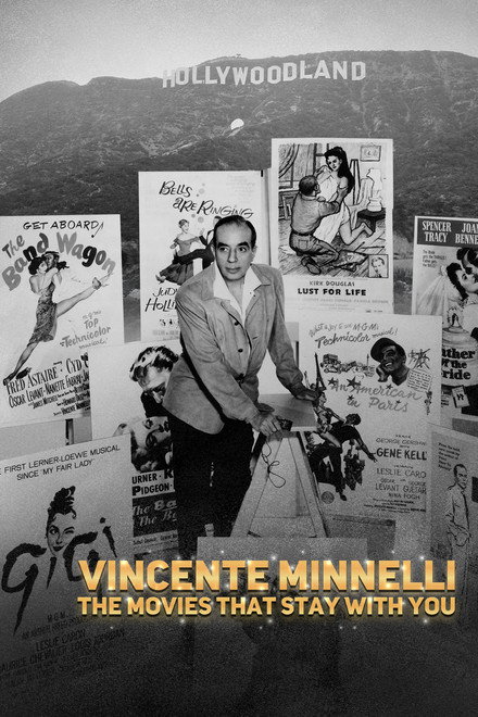 Vincente Minnelli: The Movies That Stay With You