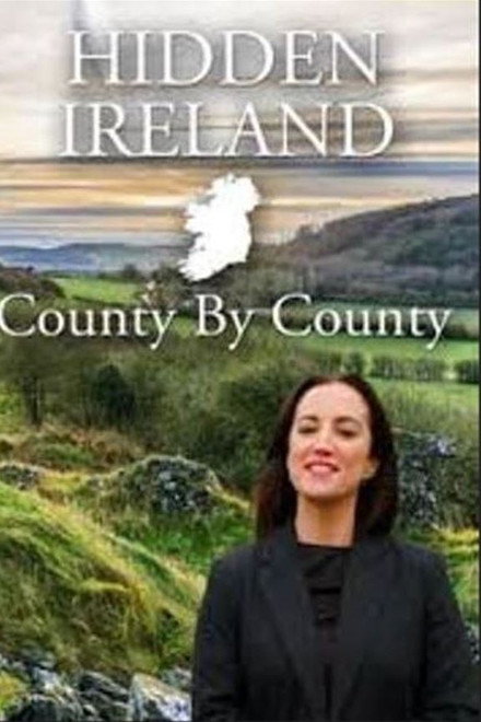 Hidden Ireland: County By County