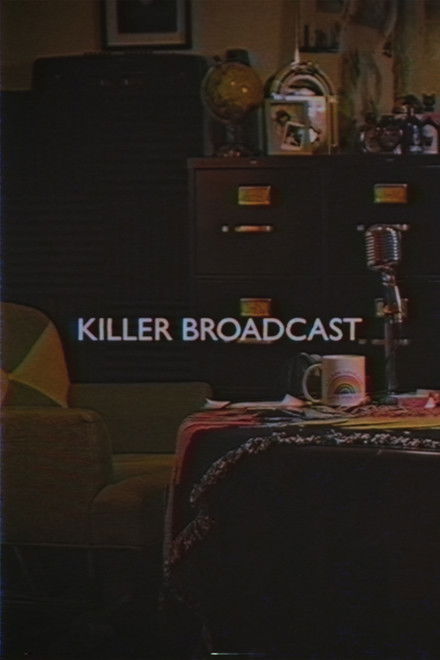 Killer Broadcast