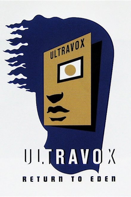 Ultravox: Return to Eden - Live at The Roundhouse