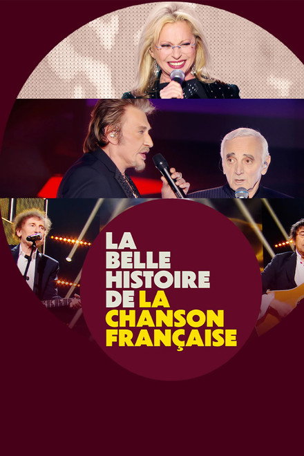 La belle histoire de la chanson française
