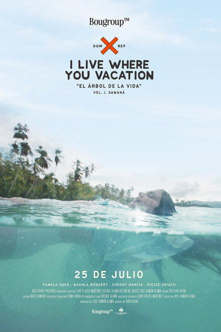 I Live Where You Vacation, El Árbol de la Vida Vol. I. Samaná