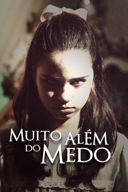 Muito Além do Medo