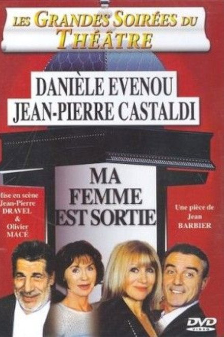 Ma femme est sortie