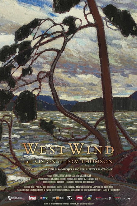 West Wind: The Vision Of Tom Thomson