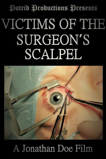 Victims of the Surgeon's Scalpel