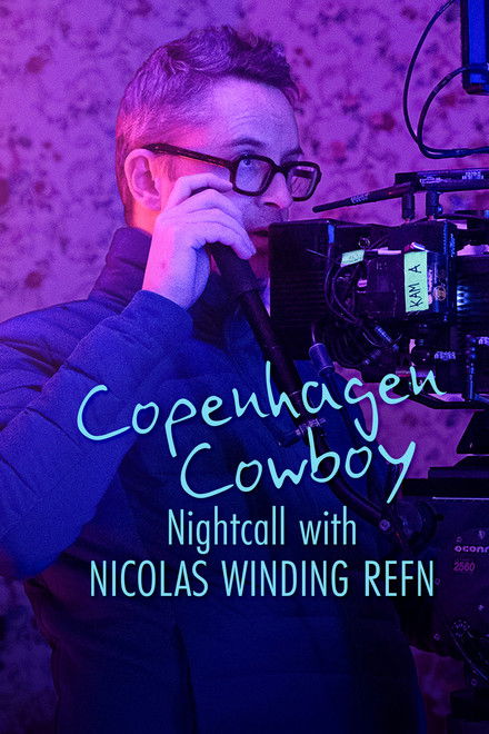 Copenhagen Cowboy: Nightcall with Nicolas Winding Refn